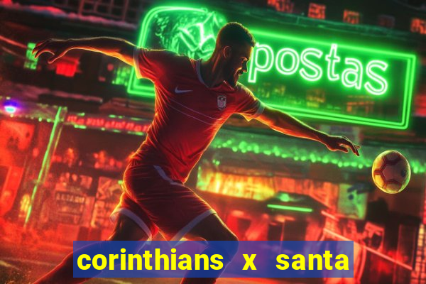 corinthians x santa cruz ao vivo hd